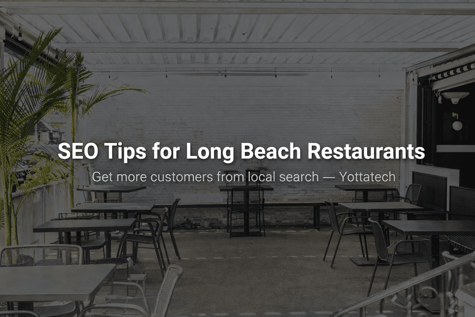 SEO Tips for Long Beach Restaurants: Get More Customers from Search
